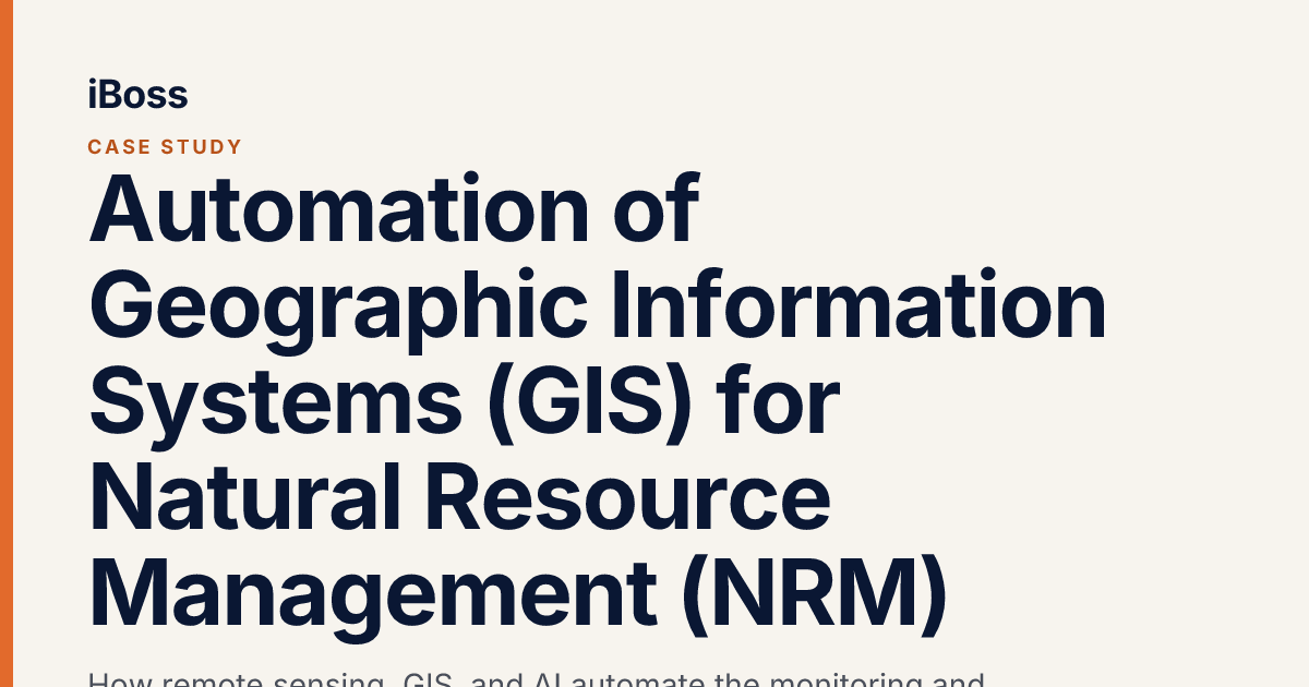 Automation of Geographic Information Systems (GIS) for Natural Resource ...